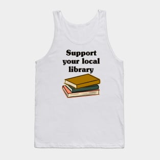 Support Your Local Library Tank Top